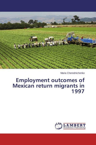 Employment outcomes of Mexican return migrants in 1997