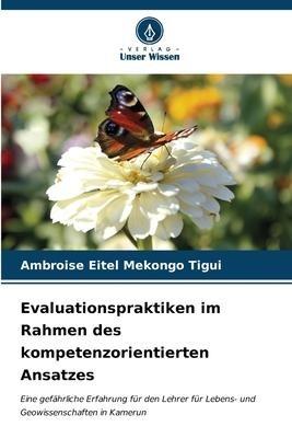 Evaluationspraktiken im Rahmen des kompetenzorientierten Ansatzes