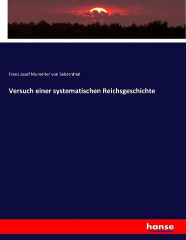 Versuch einer systematischen Reichsgeschichte