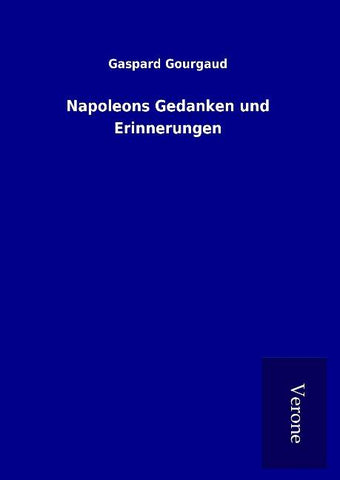 Napoleons Gedanken und Erinnerungen