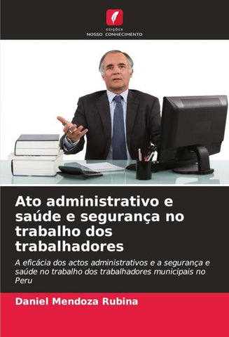 Ato administrativo e saúde e segurança no trabalho dos trabalhadores