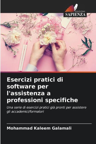 Esercizi pratici di software per l'assistenza a professioni specifiche