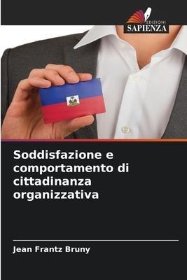Soddisfazione e comportamento di cittadinanza organizzativa