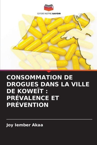 CONSOMMATION DE DROGUES DANS LA VILLE DE KOWEÏT : PRÉVALENCE ET PRÉVENTION