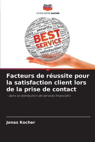 Facteurs de réussite pour la satisfaction client lors de la prise de contact