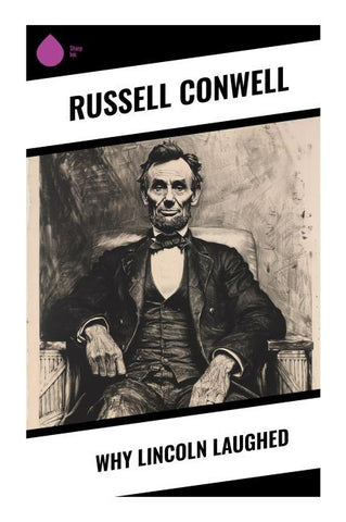 Why Lincoln Laughed