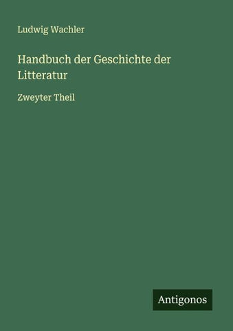 Handbuch der Geschichte der Litteratur