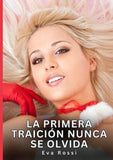 La primera traición nunca se olvida