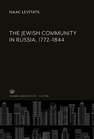 The Jewish Community in Russia, 1772-1844