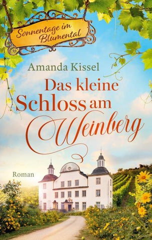 Das kleine Schloss am Weinberg