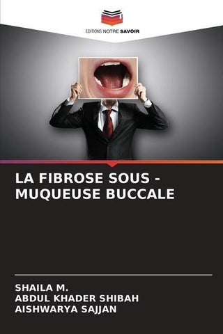LA FIBROSE SOUS - MUQUEUSE BUCCALE