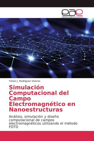 Simulación Computacional del Campo Electromagnético en Nanoestructuras