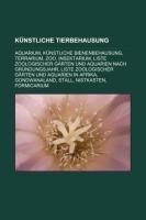 Künstliche Tierbehausung