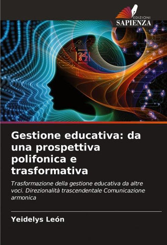 Gestione educativa: da una prospettiva polifonica e trasformativa