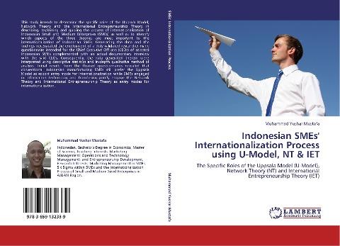 Indonesian SMEs' Internationalization Process using U-Model, NT & IET