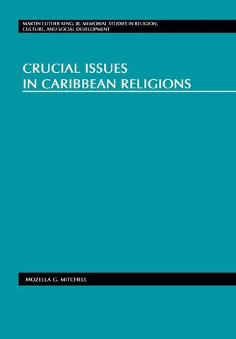 Crucial Issues in Caribbean Religions