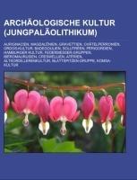Archäologische Kultur (Jungpaläolithikum)