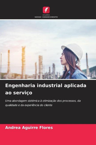 Engenharia industrial aplicada ao serviço