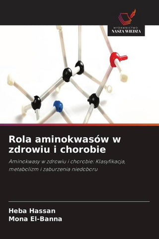 Rola aminokwasów w zdrowiu i chorobie