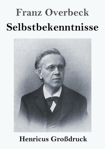 Selbstbekenntnisse (Großdruck)