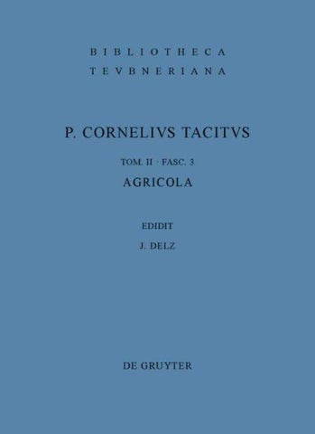 Cornelius Tacitus: Cornelii Taciti libri qui supersunt / Agricola