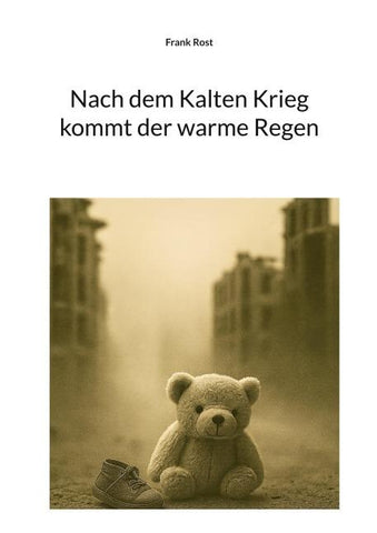 Nach dem Kalten Krieg kommt der warme Regen