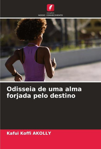 Odisseia de uma alma forjada pelo destino