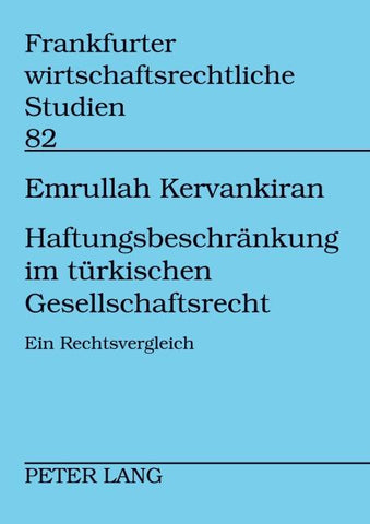 Haftungsbeschränkung im türkischen Gesellschaftsrecht