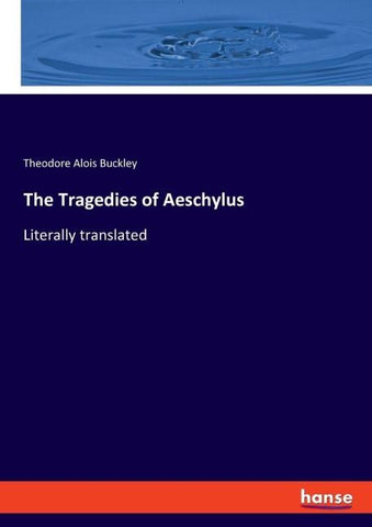 The Tragedies of Aeschylus