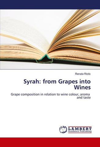 Syrah: from Grapes into Wines