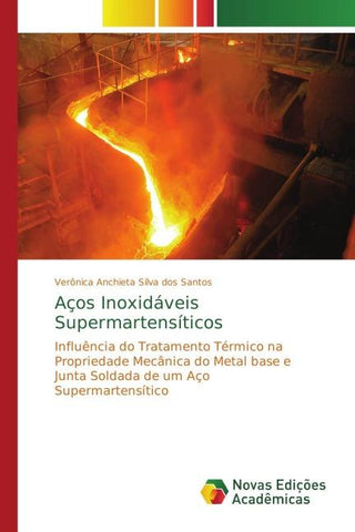 Aços Inoxidáveis Supermartensíticos