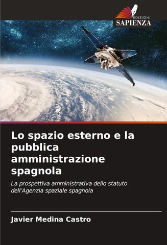 Lo spazio esterno e la pubblica amministrazione spagnola