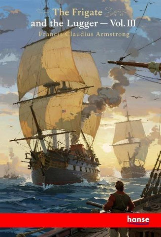 The Frigate and the Lugger
