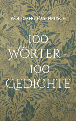 100 Wörter - 100 Gedichte