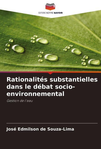Rationalités substantielles dans le débat socio-environnemental