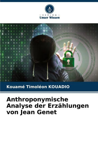 Anthroponymische Analyse der Erzählungen von Jean Genet