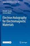 Electron Holography for Electromagnetic Materials