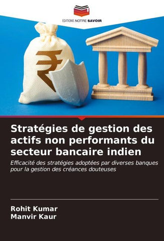 Stratégies de gestion des actifs non performants du secteur bancaire indien