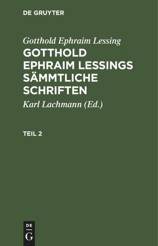 Gotthold Ephraim Lessings Sämmtliche Schriften. Teil 2