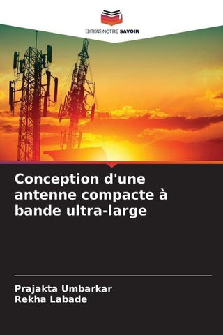 Conception d'une antenne compacte à bande ultra-large