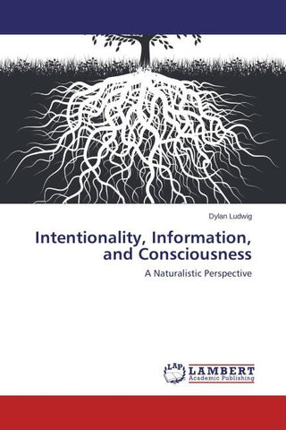 Intentionality, Information, and Consciousness