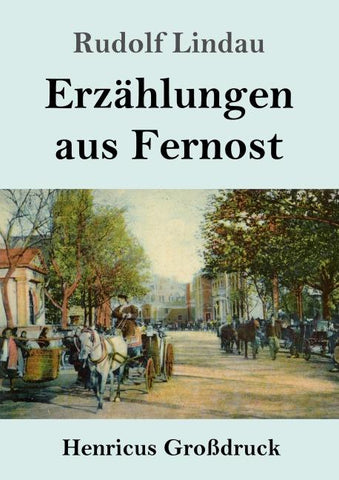 Erzählungen aus Fernost (Großdruck)