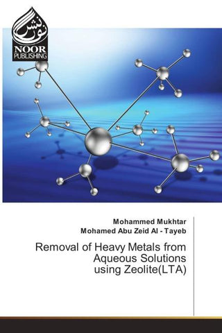 Removal of Heavy Metals from Aqueous Solutions using Zeolite(LTA)