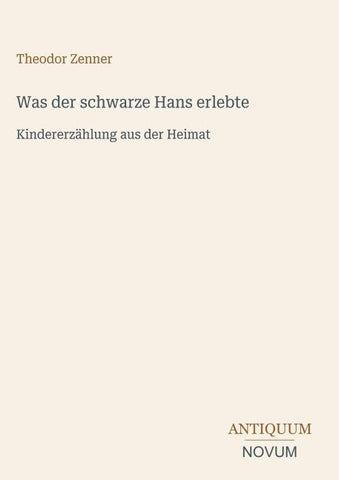 Was der schwarze Hans erlebte