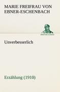 Unverbesserlich