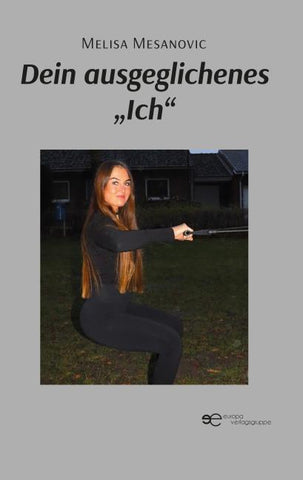 DEIN AUSGEGLICHENES „ICH“