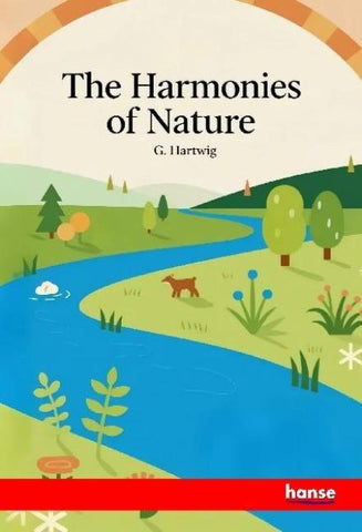 The Harmonies of Nature