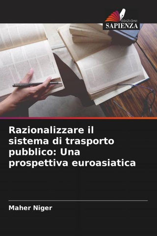 Razionalizzare il sistema di trasporto pubblico: Una prospettiva euroasiatica