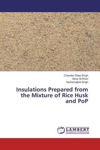 Insulations Prepared from the Mixture of Rice Husk and PoP