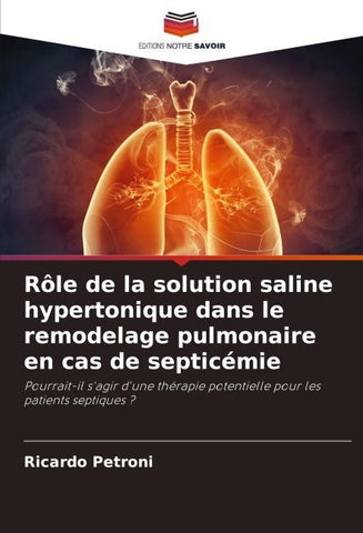 Rôle de la solution saline hypertonique dans le remodelage pulmonaire en cas de septicémie